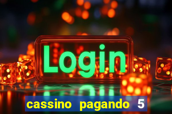 cassino pagando 5 reais no cadastro